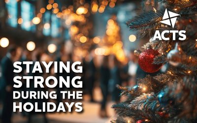 Staying Strong in Recovery: Tips for the Holiday Season