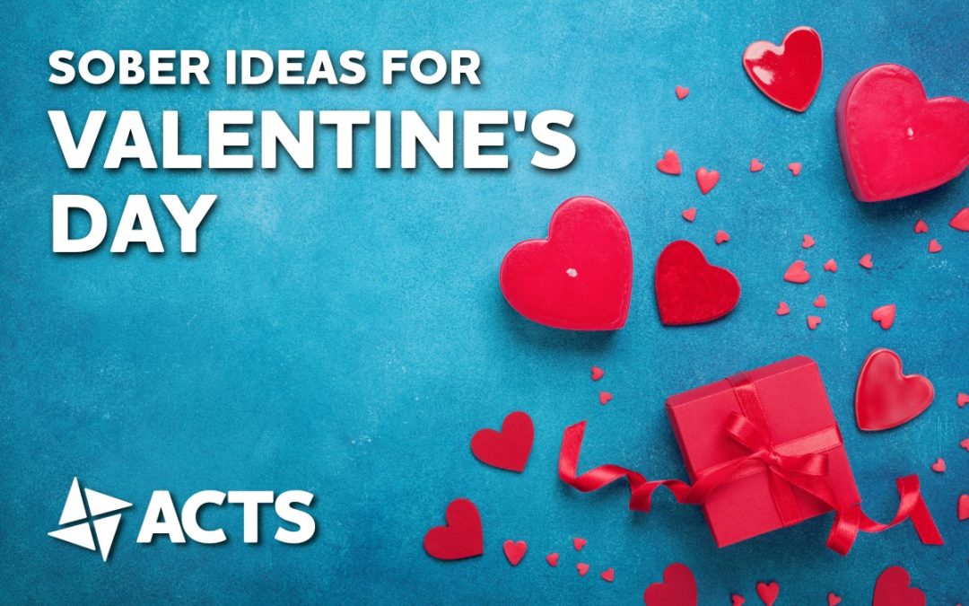 Sober Valentine’s Day Ideas: Celebrating Connection Without Substances